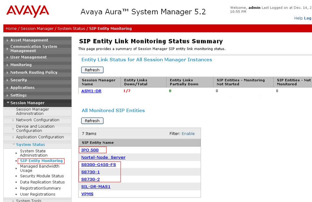 7.2 Verify Avaya Aura Session Manager Expand the Session Manager menu on the left and click SIP Entity Monitoring.