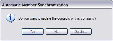 Automatic Member Synchronization User s Manual 5 Displaying a prompt If you want the add-on to prompt you for confirmation before any changes are made, check the Display prompt before updating