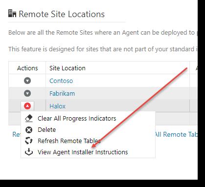 8 Remote Site Locations Agent Upgrade Instructions Please refer to the section Upgrades Dependency Matrix below to determine if you need to follow the instructions