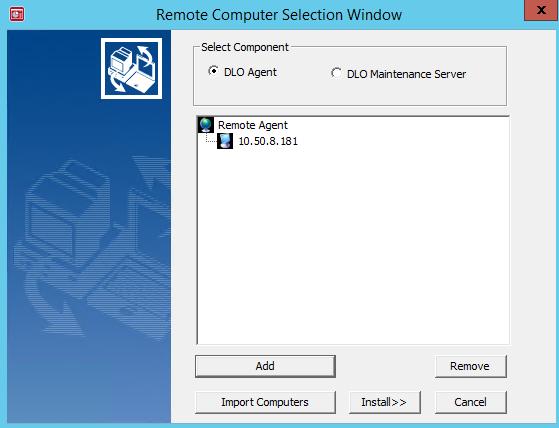 3. On Install Agent Maintenance Server to Remote Computers, select DLO Agent. 4. Click Add. 5. In Manual Entry of Remote Computer Name, enter the following details: a.