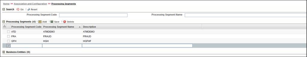 Managing Processing Segments Chapter 3 Managing Association and Configuration 2. Click Add. A new empty row is displayed in the list. Select the checkbox.