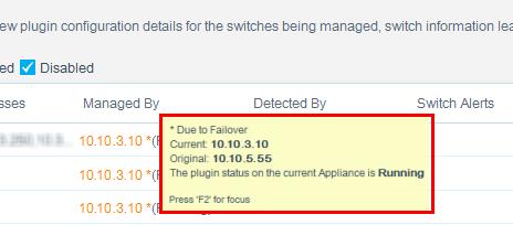 Current managing Appliance, after failover. Original. Original managing Appliance, prior to failover. Plugin status. The plugin status on the current Appliance is {plugin status}.