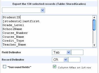 13. Click the Export Records link 14. Use the top drown down to choose what field names to export a. The fields do not need to be exported in the order listed b.