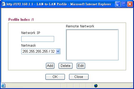 My WAN IP Remote Gateway IP Remote Network IP/ Remote Network Mask More Callback Budget (Unit: minutes)- Specify the time budget for the dial-in user.