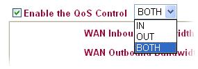 3. Set Inbound/Outbound bandwidth. Note: The rate of outbound/inbound must be smaller than the real bandwidth to ensure correct calculation of QoS.