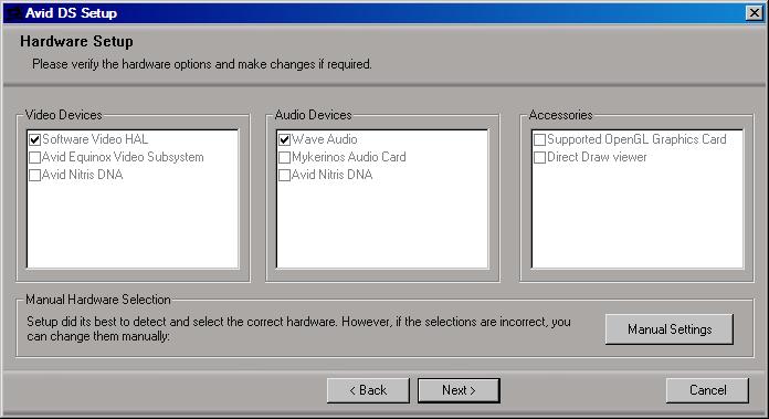 Istallig Avid DS 18. Click the Next butto. The Hardware Setup dialog box is displayed. 19.