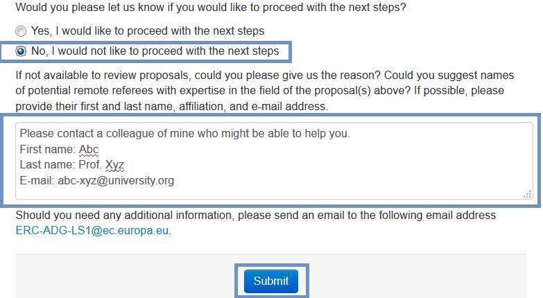 Step 3 Agree to continue (or not) If you agree to review one or more of the proposals, leave the default answer selected and click on submit.