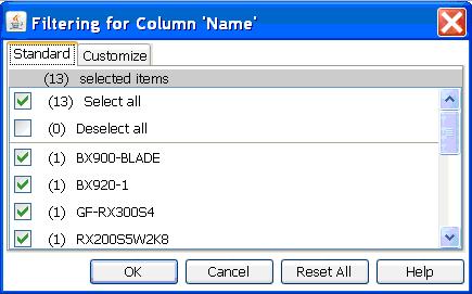 3.7 Filter Dialog box 3.7 Filter Dialog box You can specify which table entries are displayed in a table using the tabs in the Filtering for Column <column name> dialog box.