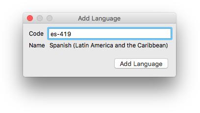 2. In the Preferences dialog, select the Languages tab. 3. Click the Add Language button. 4. Type the code for the new entry in the Code text box. The code must be a valid language tag from BCP47.