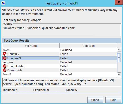 Configure a VMware Intelligent Policy Test Query: Failed virtual machines 122 that is listed as FAILED should be investigated: it may be one that you want to back up.