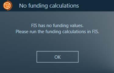 PDSAT to run the exception reports for a FIS return, the funding calculations need to have been run. If you have not run the funding calculations, the following message will show.