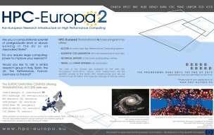 HPC-Europa 2: Access Provision of transnational access to some of the most powerful HPC facilities in Europe Opportunities to collaborate with scientists working in related fields