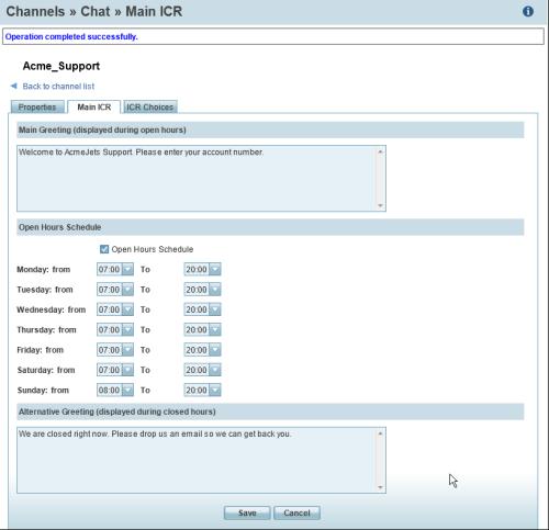 Figure 19: Interactive Chat Response defined 6. Click Save. Summary of Chat Channel Main ICR UNRESOLVED CROSS REFERENCE summarizes the options available in the Chat Channel Main ICR.