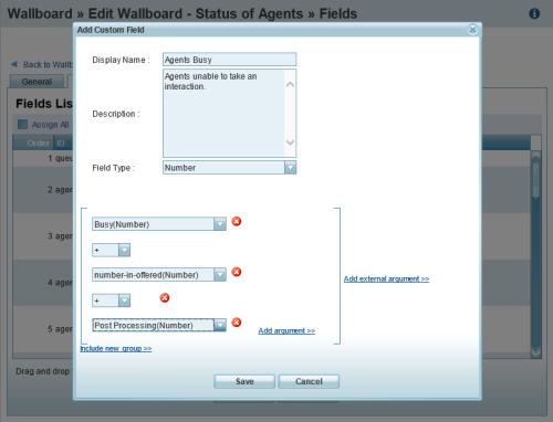 Number of agents Busy = Offered + Processing + Post-processing To define a custom field: 1. Click Custom Field. 2.
