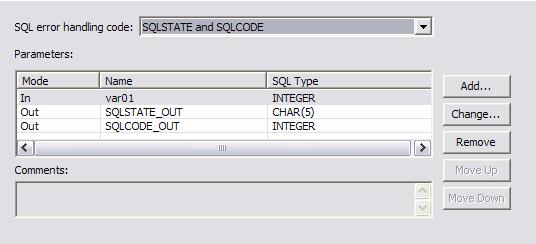 Parameters and Error Handling Error Handling for SQLState and SQLCode auto-generates output parms for each. Input parms created for host variables in the SQL Statement.
