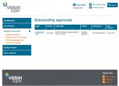 Outstanding approvals The outstanding approvals list contains all new external members and all fund choice changes awaiting approval.