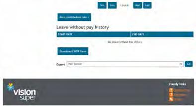 You can also add/amend service fraction details and contribution rates. The leave without pay form can be downloaded, completed and sent to Vision Super.