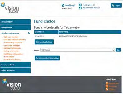 Maintain member records fund choice The fund choice screen displays the fund choice history for the member.