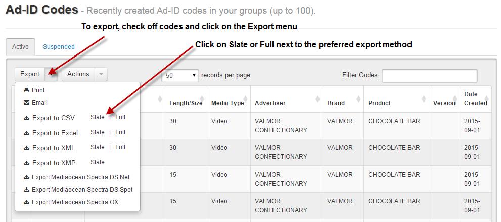 2. Click Save to save all preferences and profile information. 3. From the Ad-ID Codes table, you can export to CSV, Excel or XML and you can select either Slate for Full. a. Click on Full to export all code information including fields from the slate and additional metadata tabs.