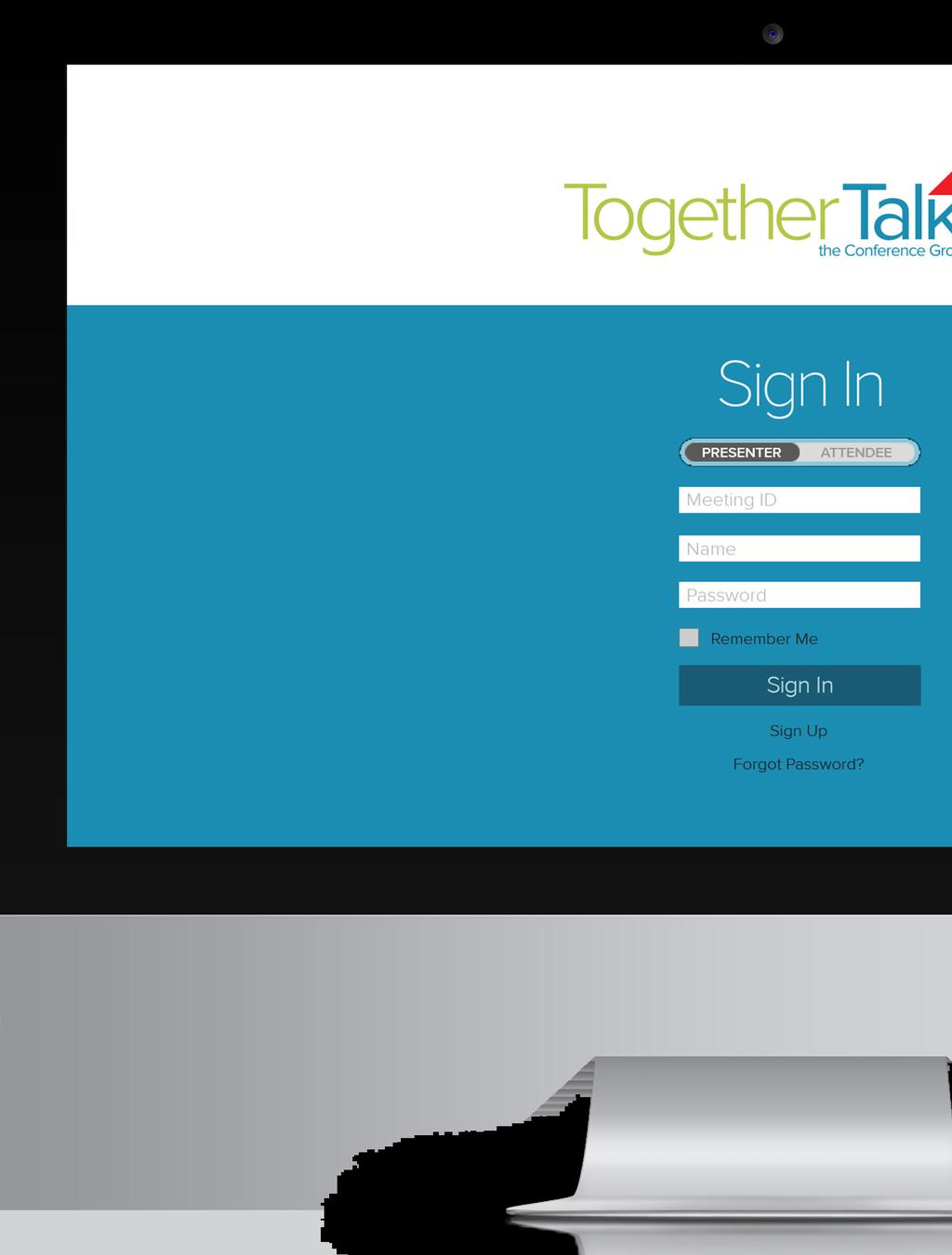 SIGN IN Go to video.togethertalk.com or click the Online Meeting Link from your invitation email and sign in via your web browser. To Download and install Together Talk onto your desktop go to video.