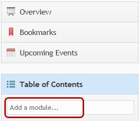 Creating a New Module 1. With Table of Contents selected in the left pane, click on Add a module... at the bottom of the left pane. Type a name for your new module. 2.