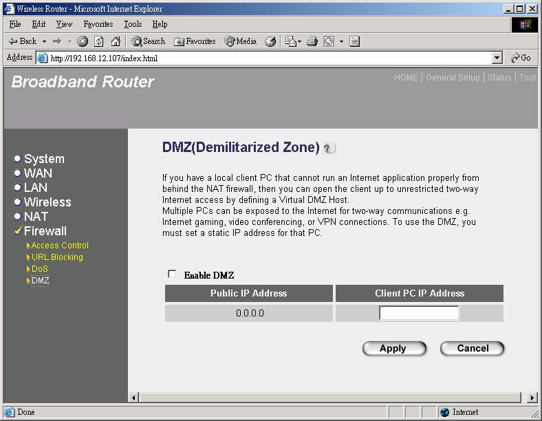 2.6.4 DMZ If you have a local client PC that cannot run an Internet application (e.g.