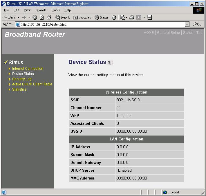 3.3 Device Status View the Broadband router s current configuration settings. The Device Status displays the configuration settings you ve configured in the Quick Setup Wizard/General Setup section.
