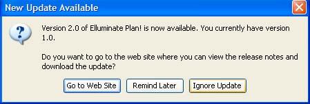 Elluminate Plan! version 2.0 Automatic Check For Updates Elluminate Plan!, by default, will automatically check for software updates.