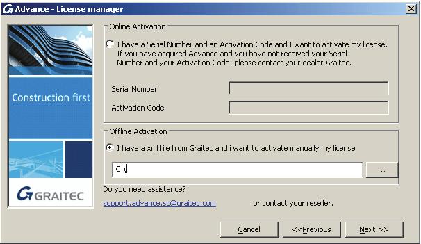 1. In the first step of the License manager select I want to activate my license and click Next. 2. In the next dialog box select I have an xml file... 3. To specify the.