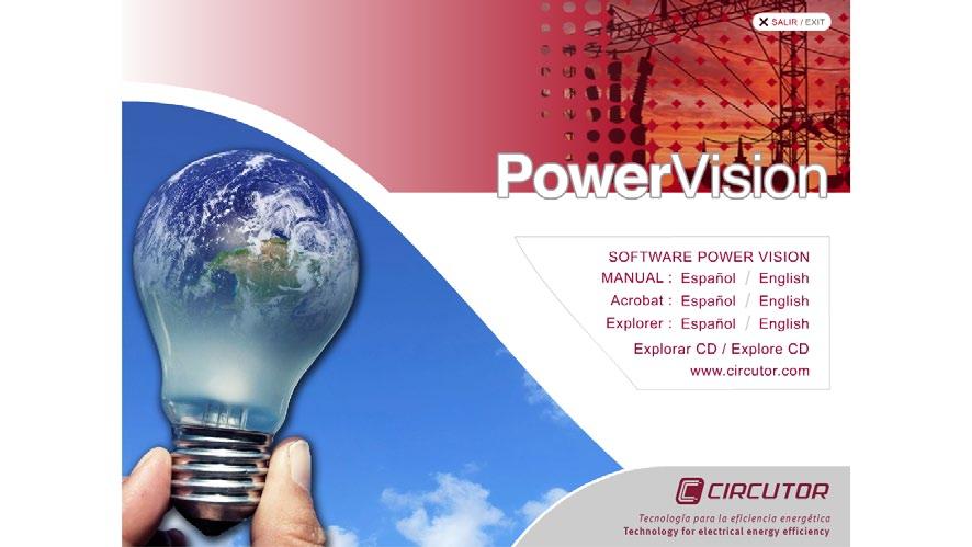 1.- POWER VISION SOFTWARE INSTALLATION First, the minimum requirements for Power Vision to function correctly in your PC are the following: Windows Me, NT (4.
