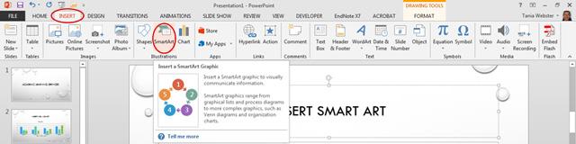 Microsoft PowerPoint 2013 Inserting SmartArt Select the slide