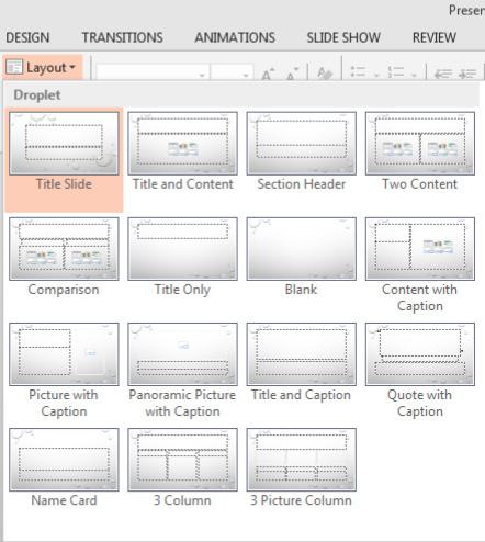 LIBRARY AND LEARNING SERVICES MS POWERPOINT 2013 BASICS Choose the Layout required, the layouts are pre-set