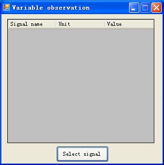 How to Use the GUI 5.4.6 Variable window Name : variable observation window. Function : show the signal value, select signal.