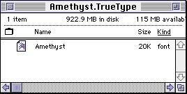 Our fonts folder (on page 1) doesn't list any TrueType fonts, but the "Amethyst.TrueType" font suitcase contains one.