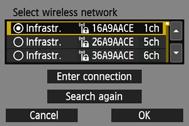 Manual Connection by Searching Networks (1) (2) (3) (4) 5 Select an access point. Press <0> to enable the selection of an access point. Press the <V> key to select an access point, then press <0>.