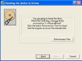Click Format a Drive From this screen select the USB drive to format. Select the one named TRUSTED. Then click the Format Drive button.