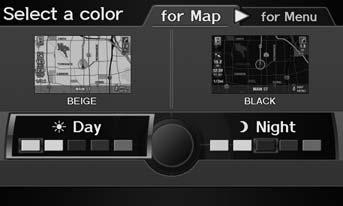 Interface Settings Color System Setup Map Color H INFO/PHONE button Setup Other Color Map Color Set separate map colors for Day and Night modes. 1. Rotate i to select Day or Night. Press u. 2.