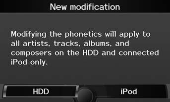 Music Search Phonetic Modification Phonetic Modification System Setup H INFO/PHONE button Setup Other Music Search Phonetic Modification Add phonetic modifications of difficult or foreign words so