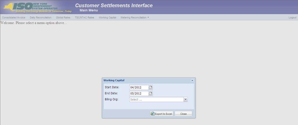 Figure 4-20 Working Capital Query Screen The user enters the filter criteria and clicks on the Export to Excel button. The requested data will be displayed in an XLS file.
