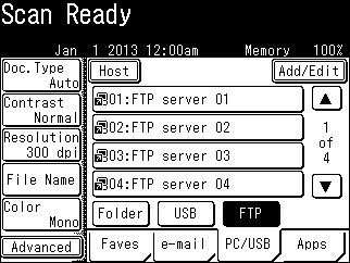4 Press [PC/USB], and then [FTP]. 1 5 Select the desired FTP server shortcut. 6 The document will be scanned.