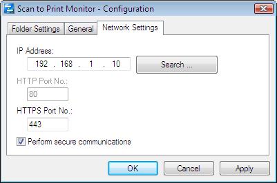 Specifying the network settings The following items are set when installing the Scan to Print Monitor, but can be changed as necessary. Item IP Address HTTP Port No. HTTPS Port No.