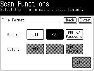 4 Select file format, and press [Enter]. The selectable items differ according to the file format. For details, see Color (page 1-20).