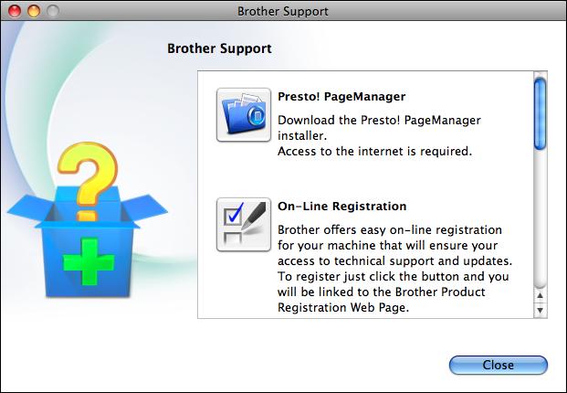 General information Accessing Brother Support (Macintosh) 1 1 You can find all the contacts you will need, such as Web support (Brother Solutions Center) on the Installation CD-ROM.