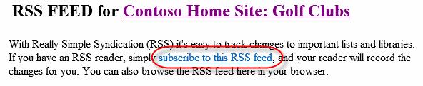 1. Subscribe to an RSS feed in the Golf Clubs list. A.
