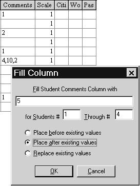 Assigning the Same Comment to a Group of Students 1 In the Students window, click in the Comments column, and then from the Edit menu, choose Fill Column.