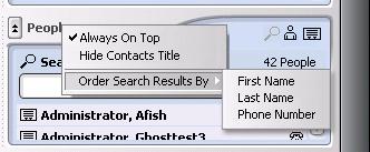 Using Your Assistant 2. Right-click at the top of the pane and choose how to order the search results from the context menu. 3. Locate the contact in the search results. 4.