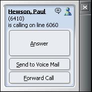 Using Your Assistant Receiving Calls Whenever you get an incoming call, the Caller ID screen pop window is displayed. From this window, you can: Answer a call.