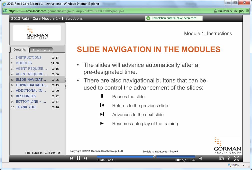 SLIDE NAVIGATION IN THE MODULES Before you start the training, make sure your volume is turned on.