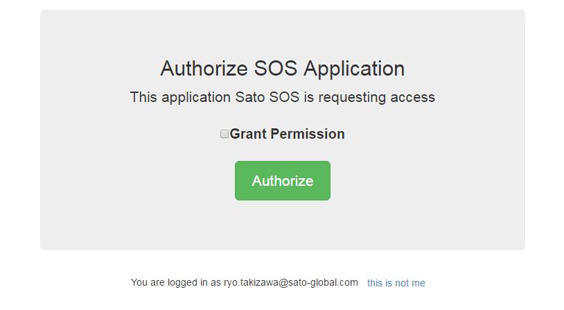 Put a check mark in the box next to [Grant Permission] on the Authorize SOS Application dialog, and then click the [Authorize] button. Check the email address at the bottom of the dialog.
