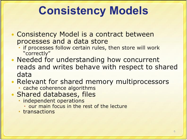 Outline Consistency Models Consistency Models Data-centric Client-centric Approaches for implementing Sequential Consistency primary-backup